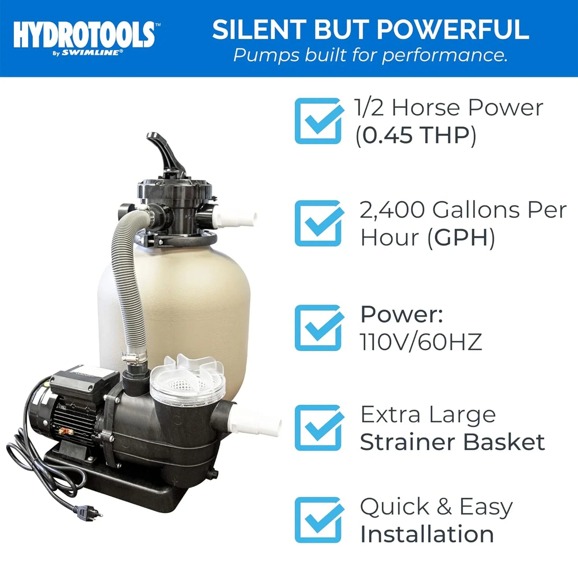 HYDROTOOLSize By SizeWIMLINE 714061 Hydro-Flo 0.35 HP (0.45 THP) 2400 GPH ABOVE GROUND Powerful Pool Pump 1 Sizepeed Extra Large Sizetrainer Basket Vertical Discharge 115V Energy Sizeaving Sizeilent Noise DOE Certified