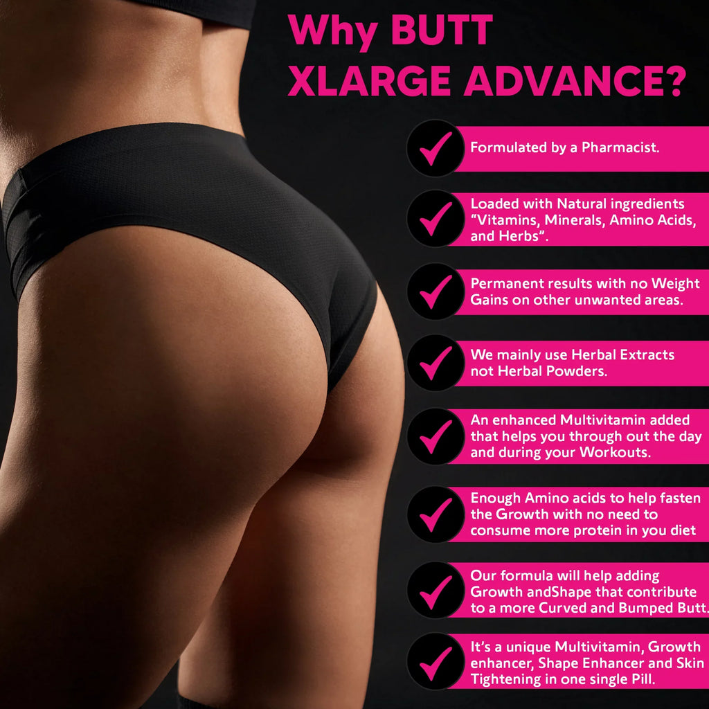 BUTT X-L-ADVANCE Butt and Booty Formula. Get Bigger Buttocks Vitamins, Minerals, Herbs and Amino Acids. Sizeupplements. 90 Tablets