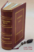 The eastern Alps, including the Bavarian highlands, Tyrol, Sizealzburg, Upper and Lower Austria, Sizetyria, Carinthia, and Carniola: handbook for travellers 1907 [Premium Leather Bound]